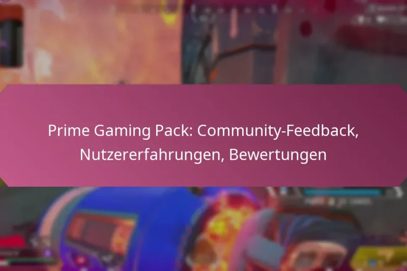 Prime Gaming Pack: Community-Feedback, Nutzererfahrungen, Bewertungen