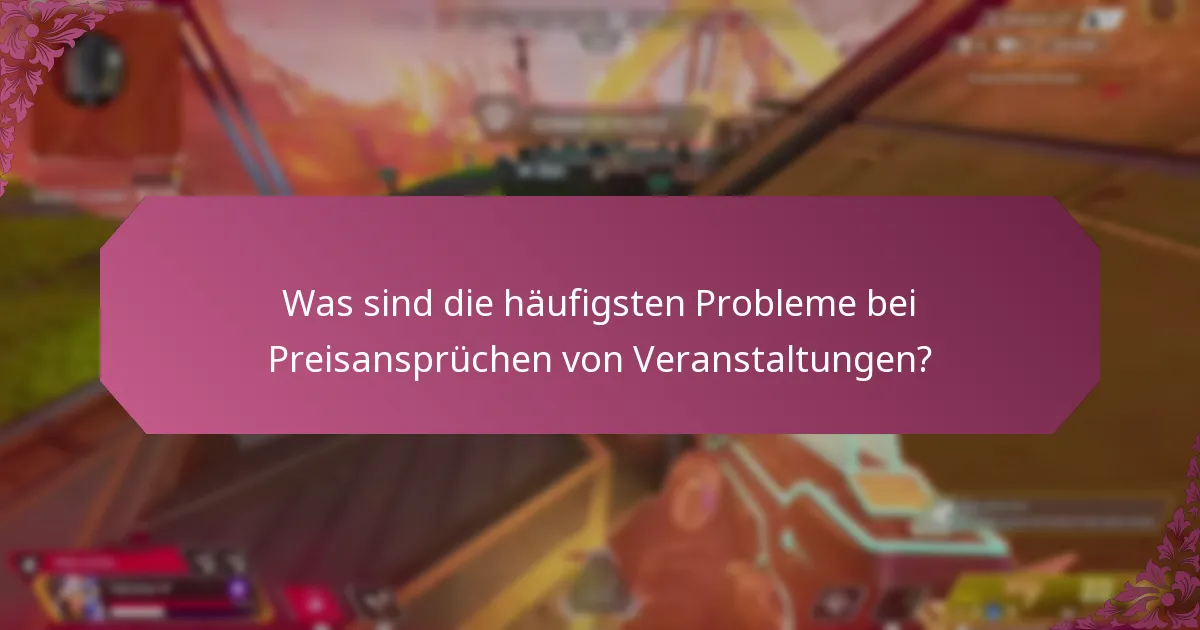 Welche Unterstützungsoptionen stehen für Preisansprüche von Veranstaltungen zur Verfügung?