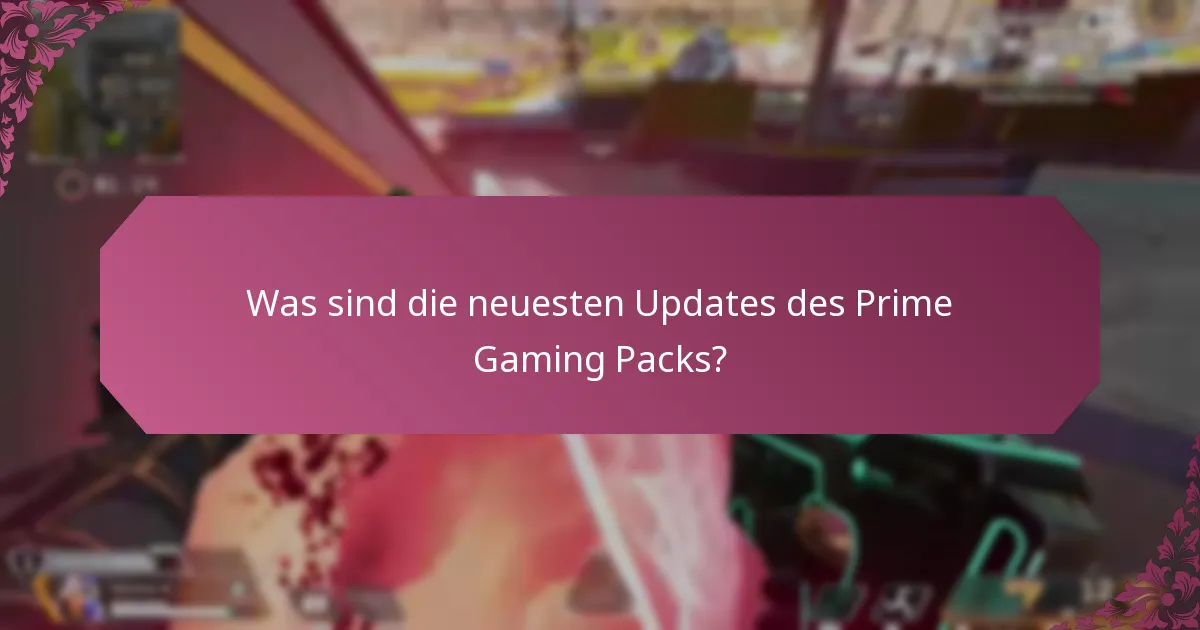 Welche neuen Funktionen wurden im Prime Gaming Pack eingeführt?