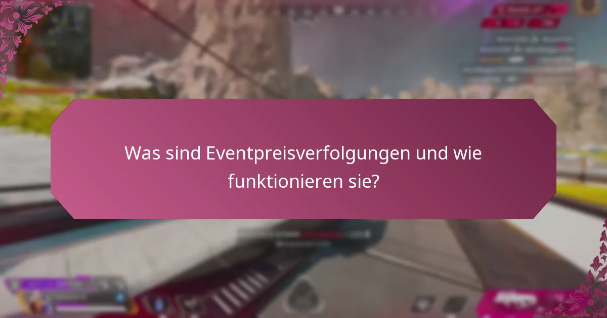 Wie integrieren Treueprogramme Eventpreisverfolgungen?