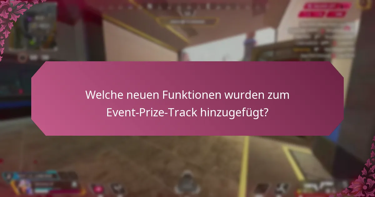 Wie haben Event-Verbesserungen das Erlebnis im Preis-Track verbessert?
