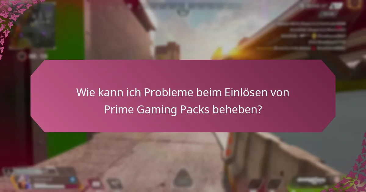 Welche Updates sollte ich bezüglich des Prime Gaming Packs beachten?